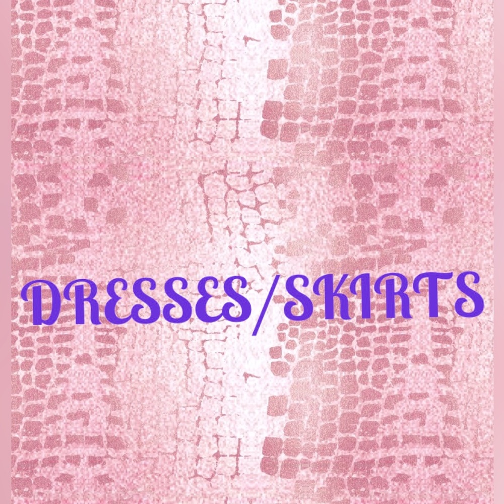 Dresses/Skirts